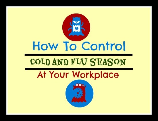 Control Flu and Cold Season at Work