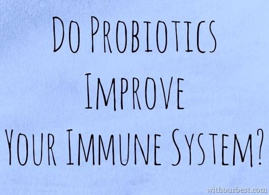 Probiotics and Immune System