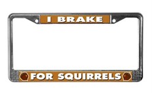 I-brake-for-squirrels