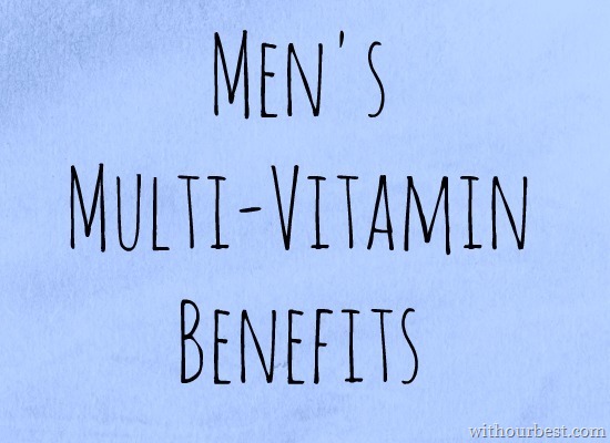 A Whole Food Multivitamin for Men - With Our Best - Denver Lifestyle Blog