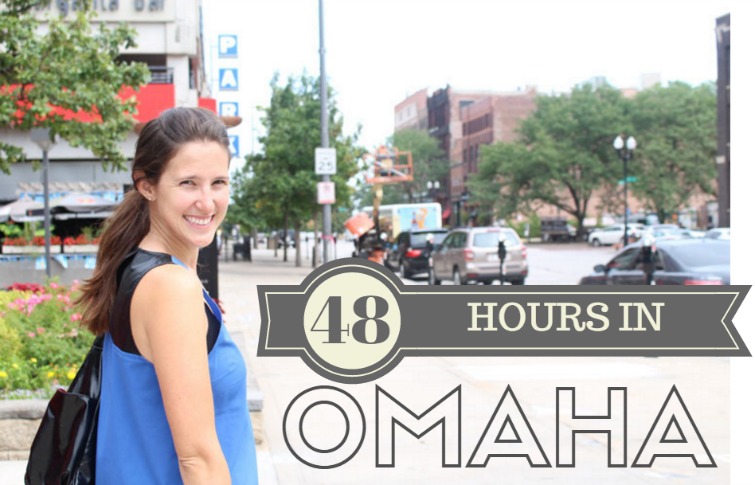 48 hours in Omaha
